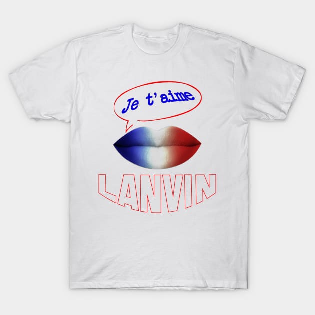 JE TAIME FRENCH KISS LANVIN T-Shirt by ShamSahid